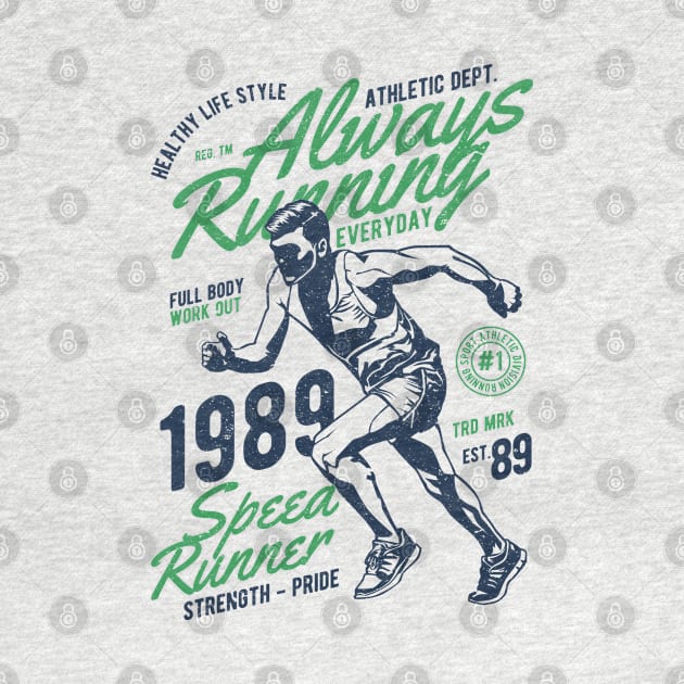 Always Running - Vintage Design for Runners Marathoners by Imp's Dog House